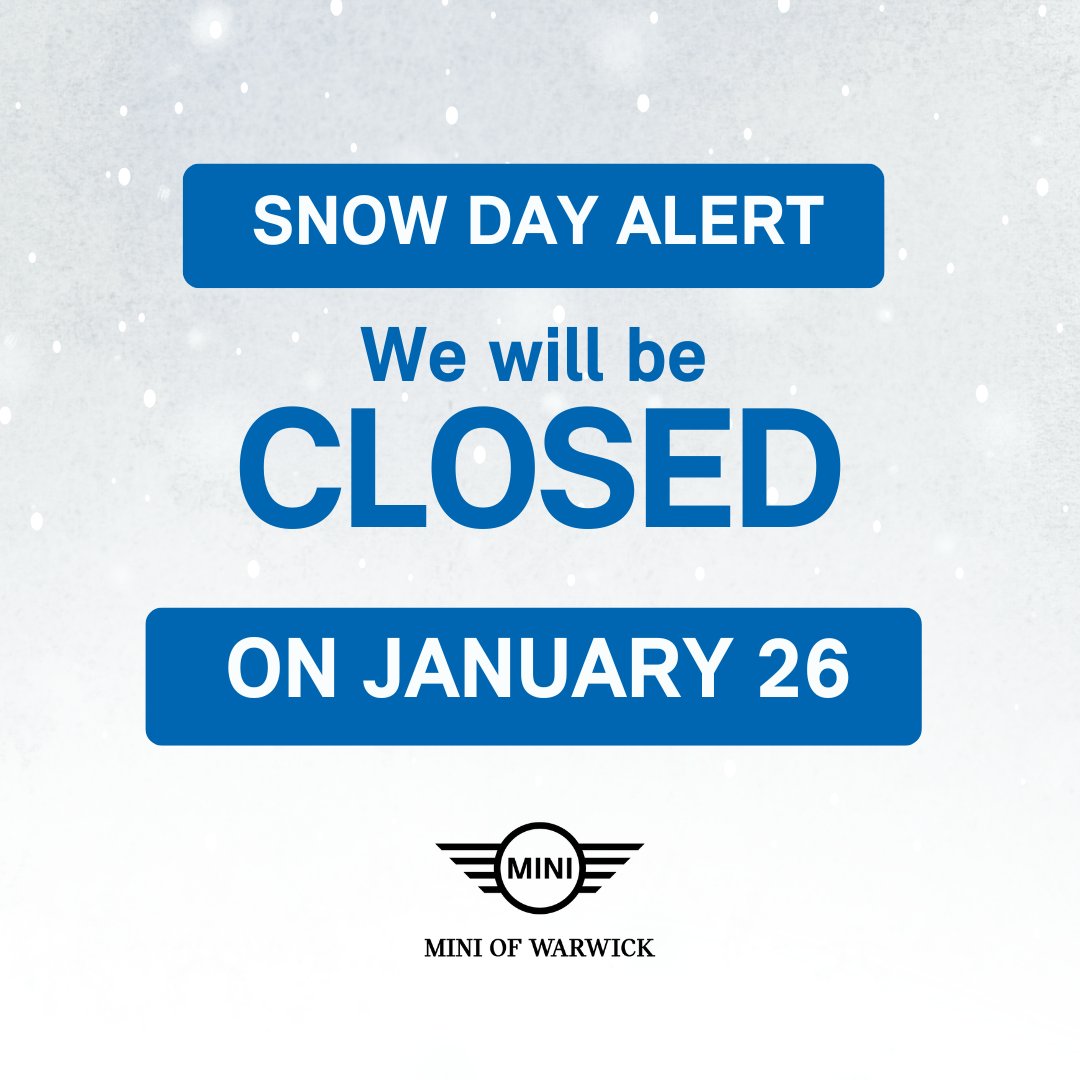 MINI_Warwick's tweet image. Due to the winter storm, we will be closed on Monday, January 26. Stay safe! #MINI #MINIOfWarwick