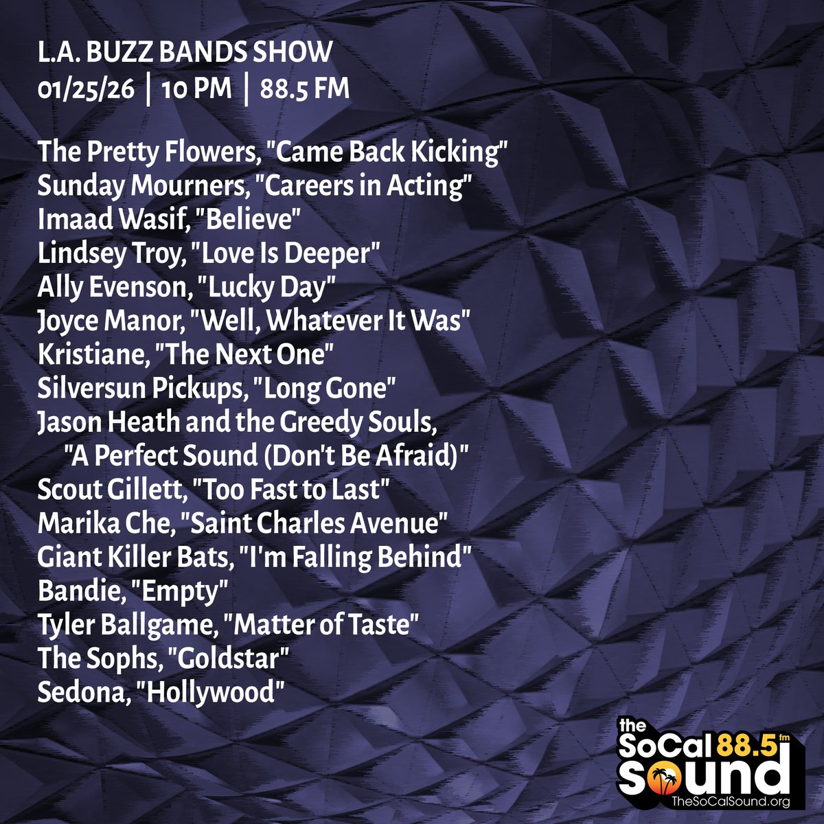 buzzbandsla's tweet image. Coming at 10PM: @BuzzBandsLA Show on 88.5 FM @TheSoCalSound, ft. Imaad Wasif, Lindsey Troy, Ally Evenson, Marika Che, Giant Killer Bats, The Pretty Flowers, Bandie, Sedona, The Sophs, Jason Heath, Joyce Manor, Sunday Mourners, Scout Gillett +more. Tune in! bit.ly/4aevvAE