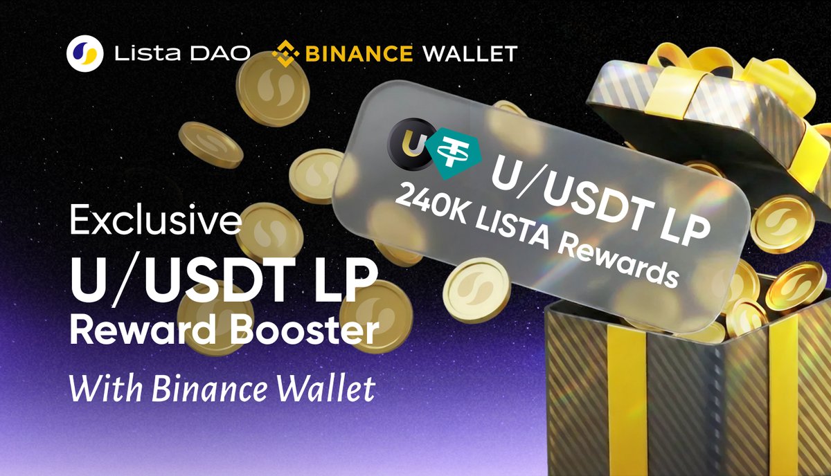Exclusively on Binance Wallet Extension | Supply on @lista_dao to Share  240,000 LISTA Rewards From 00:00 UTC on January 26, 2026, Supply Over $10  USD worth U/USDT LP on the Lista Smart