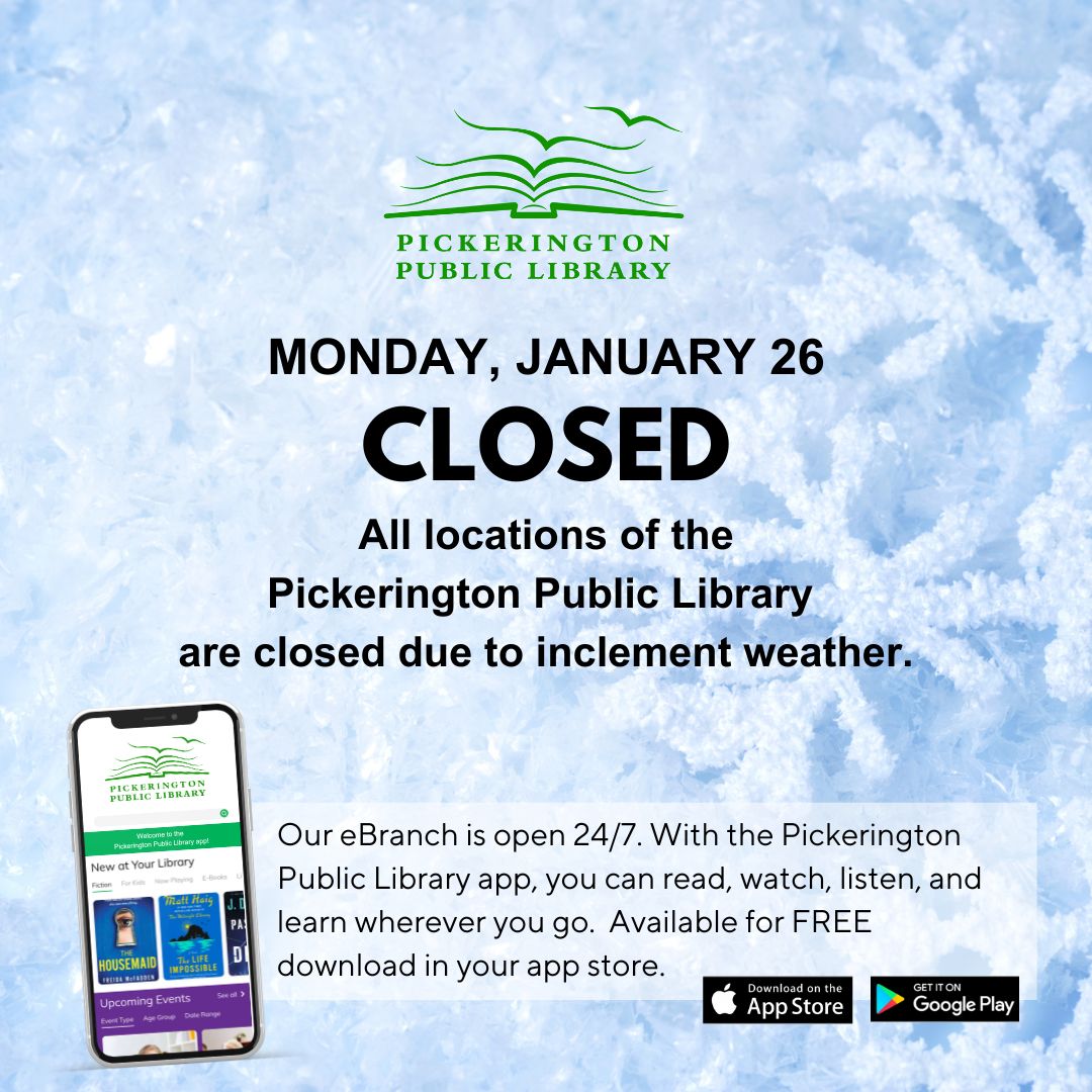 pickeringtonlib's tweet image. All Pickerington Public Library locations are closed on Monday, Jan. 26, due to inclement weather. Our eBranch is open 24/7. With the Pickerington Public Library app, you can read, watch, listen, and learn wherever you go. Available for FREE download in your app store. #PPLibrary