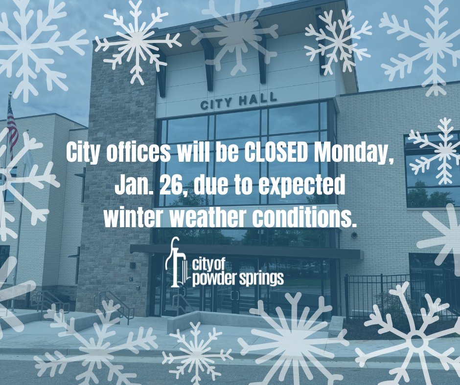 powdersprings01's tweet photo. City of Powder Springs offices will be closed Monday, Jan. 26, due to expected winter weather conditions. https://t.co/RZPoRV4u46