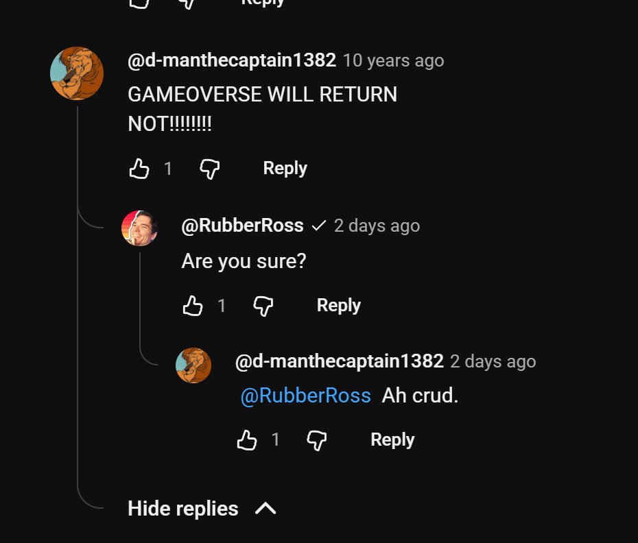 RubberNinja's tweet image. 12 years ago when I posted the original Newgrounds version of Gameoverse on YouTube, I put 'GAMEOVERSE WILL RETURN' at the end of the last episode. I've been having a lot of fun fucking with people who doubted it in the comments.
