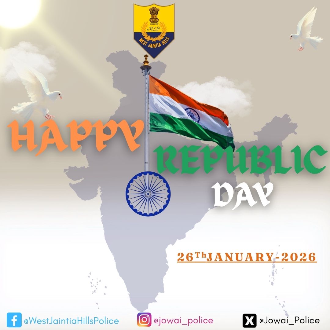 On India’s 77th Republic Day,West Jaintia Hills Police extends warm greetings to all citizens.We remain committed to upholding the law and ensuring public safety.
May our Nation continue to thrive on the ideals of justice,liberty and equality.🇮🇳
#RepublicDay2026
<a href="/MeghalayaPolice/">Meghalaya Police</a>