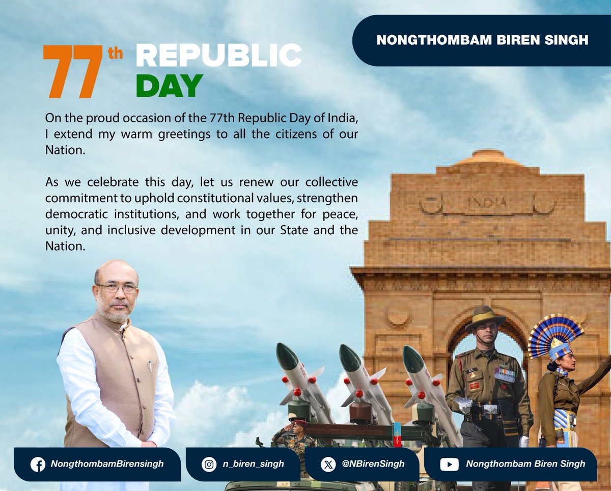 On the occasion of the 77th Republic Day of India, I extend my warm greetings and best wishes to the people of Manipur and to all fellow citizens of our great nation.

Let this Republic Day inspire us to move forward with renewed determination, compassion and unity, ensuring that