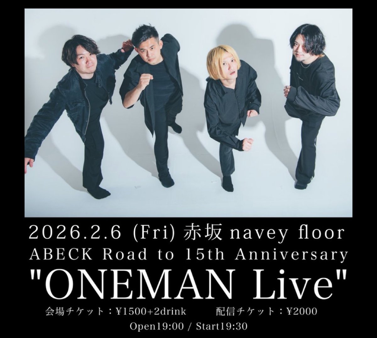 abeck_official's tweet photo. 【ABECK ONEMAN Liveまであと11日📢】
ABECK road to 15th Anniversary
"ONEMAN Live"
2026.2.6(金)@navey floor 赤坂
OPEN/START 19:00/19:30
前売りチケット¥1,500(+2D¥1,400)
https://t.co/4f3Gmnn56E
配信チケット ¥2,000
https://t.co/Rq8n8BgHt5 https://t.co/p3AjmaOCeI