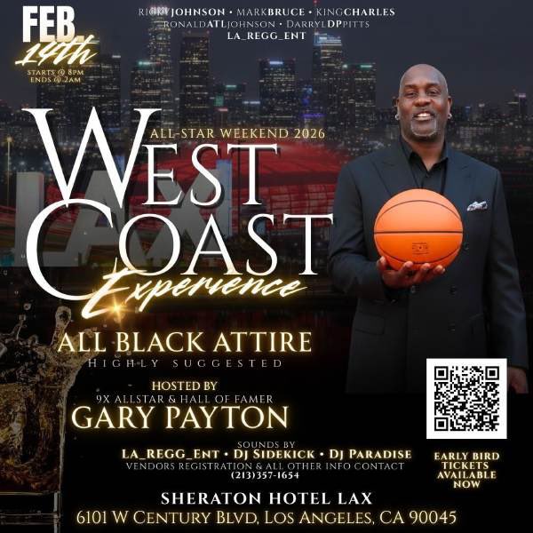 West Coast vibes meet All-Star energy 🖤🏀
The West Coast Experience is going down during All-Star Weekend 2026.
All black attire. Legendary host Gary Payton.
Feb 14 • Sheraton Hotel LAX • 8PM–2AM

Early bird tickets available now.
Scan the QR code. Don’t miss this.
