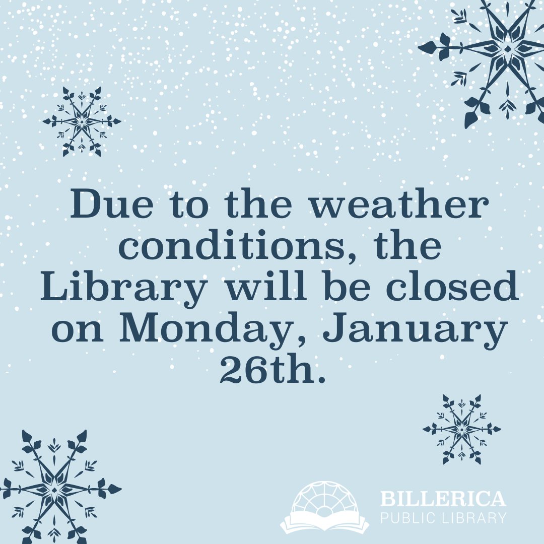 Due to the weather conditions, the Library will be closed on Monday, January 26th. We hope everyone stays safe and warm throughout the storm! 🌨️