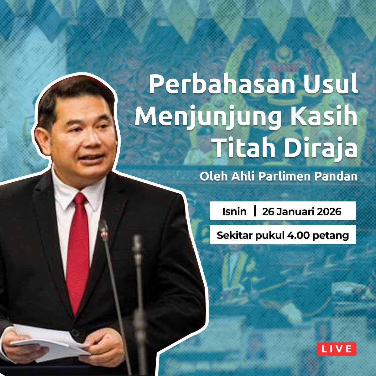 𝗣𝗘𝗥𝗕𝗔𝗛𝗔𝗦𝗔𝗡 𝗨𝗦𝗨𝗟 𝗠𝗘𝗡𝗝𝗨𝗡𝗝𝗨𝗡𝗚 𝗞𝗔𝗦𝗜𝗛 𝗧𝗜𝗧𝗔𝗛 𝗗𝗜𝗥𝗔𝗝𝗔 | 𝟮𝟲 𝗝𝗔𝗡𝗨𝗔𝗥𝗜 𝟮𝟬𝟮𝟲

Hari ini, sekitar pukul 2.15 petang, saya akan mengambil bahagian dalam Perbahasan Usul Menjunjung Kasih Titah Diraja di Dewan Rakyat.

Saksikan siaran langsung