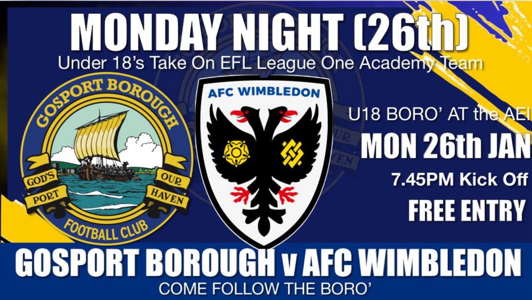 🚨 𝙄𝙏’𝙎 𝙈𝘼𝙏𝘾𝙃𝘿𝘼𝙔!!! 🚨 (U18’s)

🆚: AFC Wimbledon academy team
🏟: AEI Stadium 
⏰: 19:45
🎟️: Free Entry

More information can be found here 👇
🔗: gosportboroughfc.com

#UpTheBoro #UTB