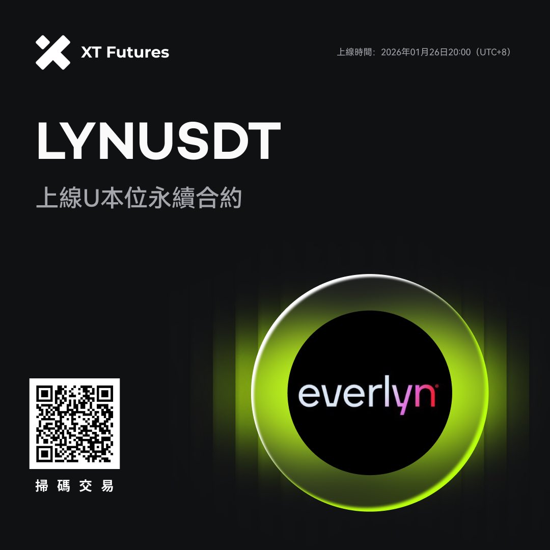 🚀 XT 合約上新 🚀 #XTfutures <a href="/Everlyn_ai/">Everlyn</a>

🔥 XT將於2026年01月26日20:00（UTC+8）上線LYNUSDT（支持1-40倍槓桿）U本位永續合約。

开始交易 ⤵️
xt.com/futures/trade/…