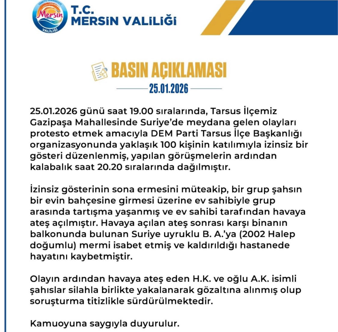 Savcılık soruşturması henüz tamamlanmadan; olay yerindeki tüm kamera kayıtları, tanık beyanları ve diğer maddi deliller toplanıp  değerlendirilmeden yapılan bu tür açıklamalar, yaşam hakkı ihlalinin etkin soruşturulması yükümlülüğüne aykırıdır. Kamu makamlarının
