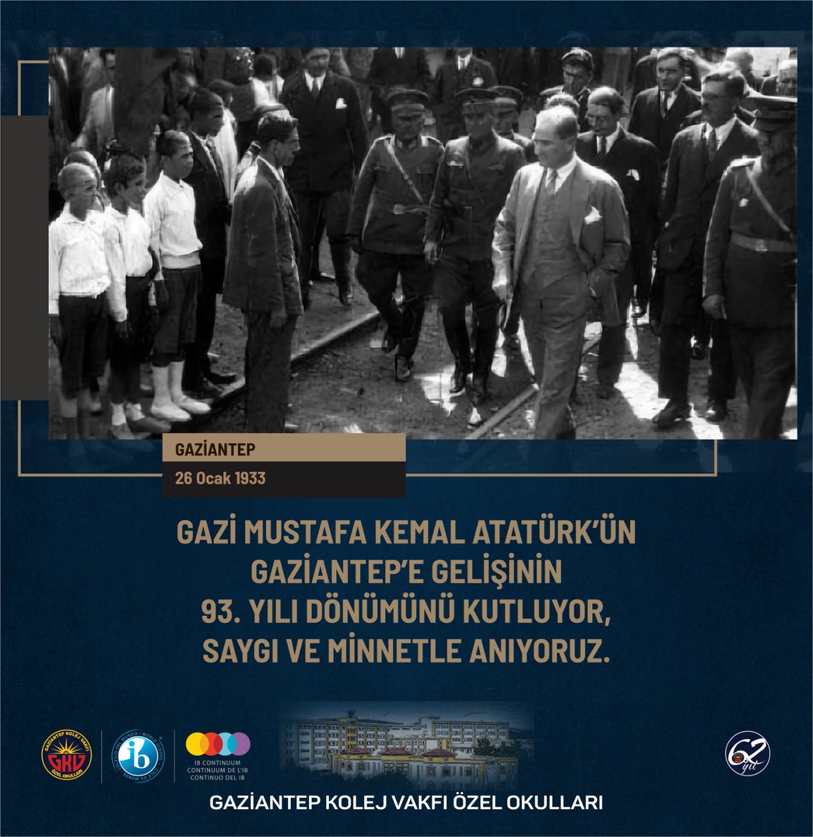 "Gaziantep halkı, bağımsızlık mücadelesinde gösterdiği kahramanlıkla her zaman hafızalarımızda yer tutacaktır."

Mustafa Kemal Atatürk

Bugün, Gazi Mustafa Kemal Atatürk'ün 26 Ocak 1933 tarihinde Gaziantep'e gelişinin 93. yıl dönümünü büyük bir gururla anıyoruz.