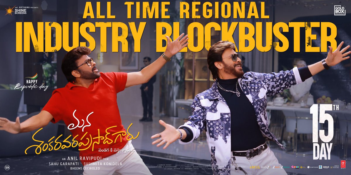 #HappyRepublicDay to everyone 🇮🇳

15 blockbuster days at the box office for #ManaShankaraVaraPrasadGaru ❤️‍🔥

#MSG continues to rewrite history and has become the ALL-TIME REGIONAL INDUSTRY BLOCKBUSTER 🔥

Celebrate #RepublicDay2026 in cinemas with the AUDIENCE’S No.1 CHOICE FILM