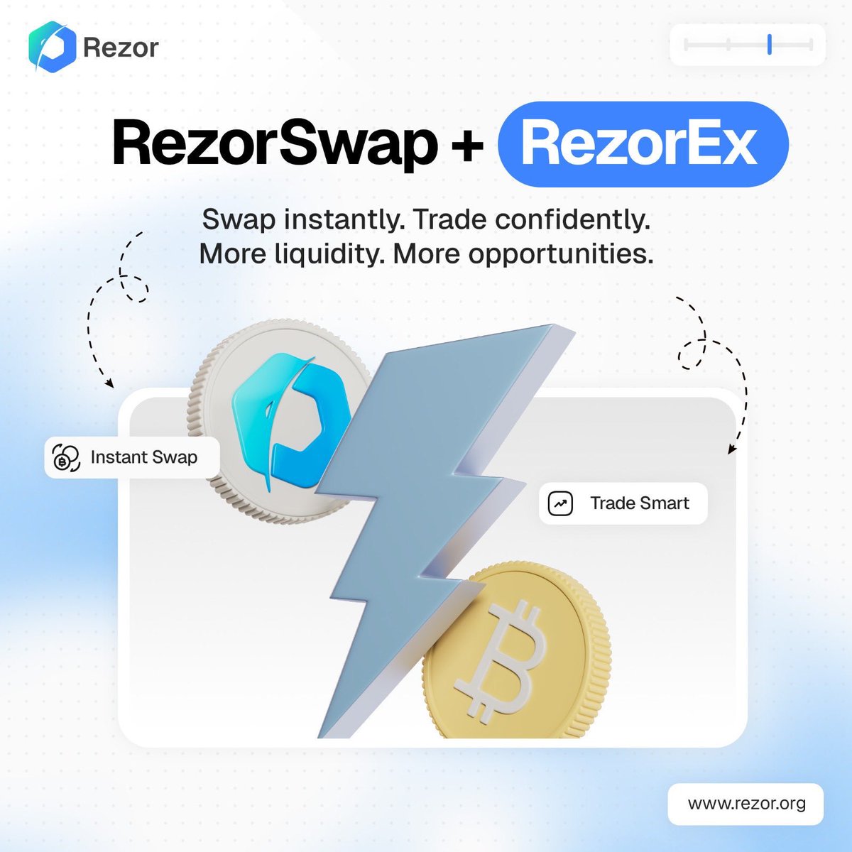 Fast Swaps. Smarter Trades.

With <a href="/Rezor_Official/">Rezor</a> , trading is made simple.

RezorSwap and RezorEx work together to give users instant swaps and better trading options. You can move between assets quickly, without delays or complex steps.

More liquidity means better prices.