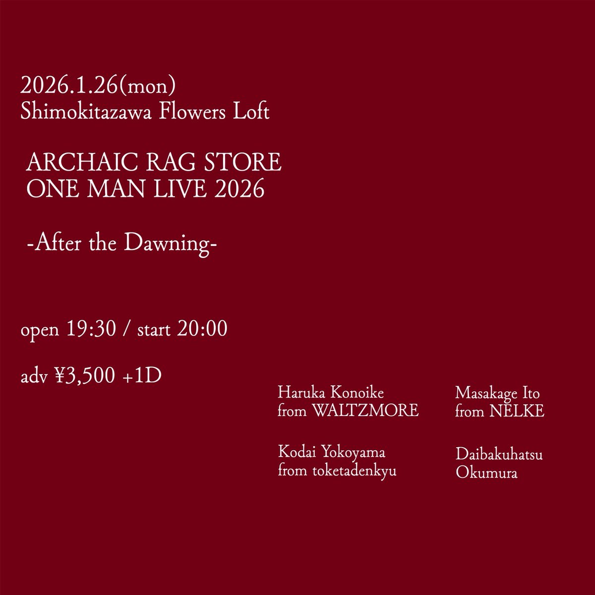 endscaperi's tweet photo. 🌉本日の #下北沢フラワーズロフト 公演：当日券あり🌉
2026.1.26(月)
ARCHAIC RAG STORE ONE MAN LIVE 2026
-After the Dawning-

ARCHAIC RAG STORE @ars_20172026 

OPEN 19:30 / START 20:00
当日券¥4,000(+1D¥600)で販売決定㊗️

アルカイック復活ライブ！
歴史的1日です〜是非！！！ https://t.co/3LMib4TTkA