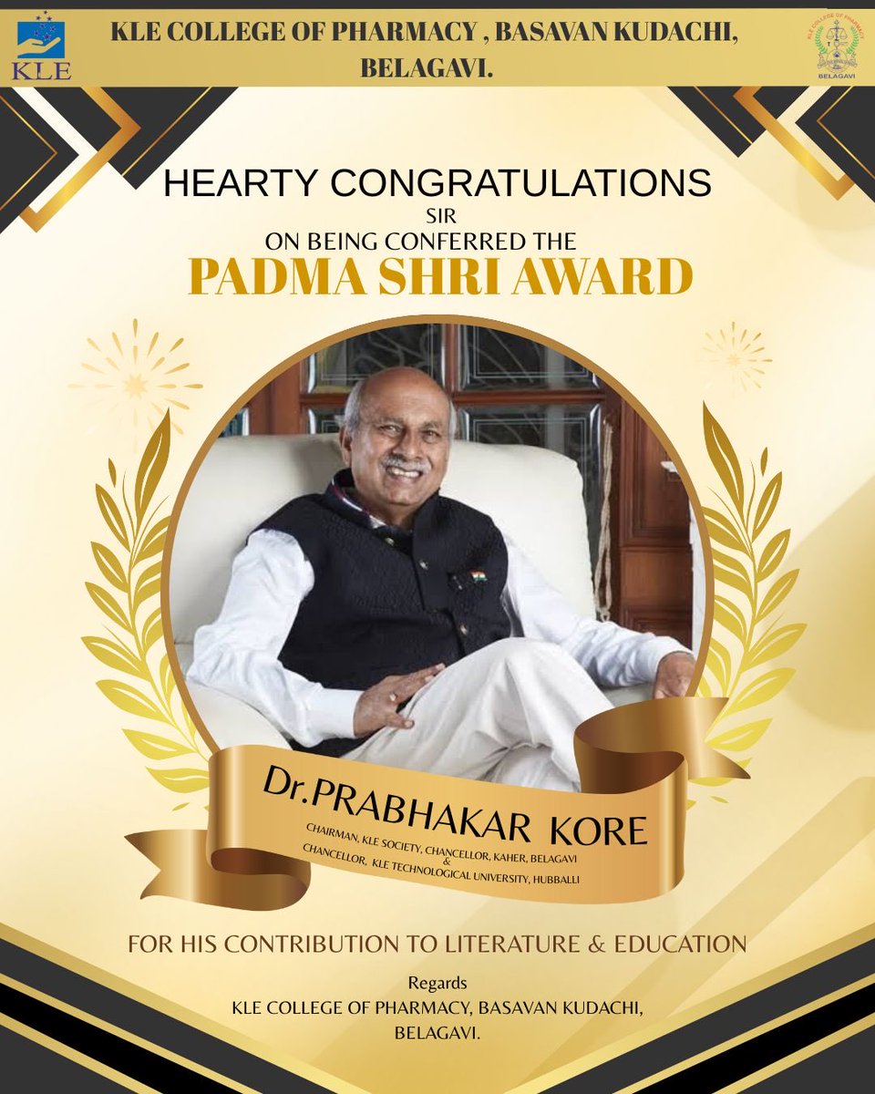 Heartiest congratulations to Dr. Prabhakar Kore, Chairman, KLE Society, on being conferred the prestigious Padma Shri Award for his outstanding contribution to Literature &amp; Education. 
Your vision continues to inspire generations.🇮🇳✨
#PadmaShri #PrideOfKLE #Leadership #Education