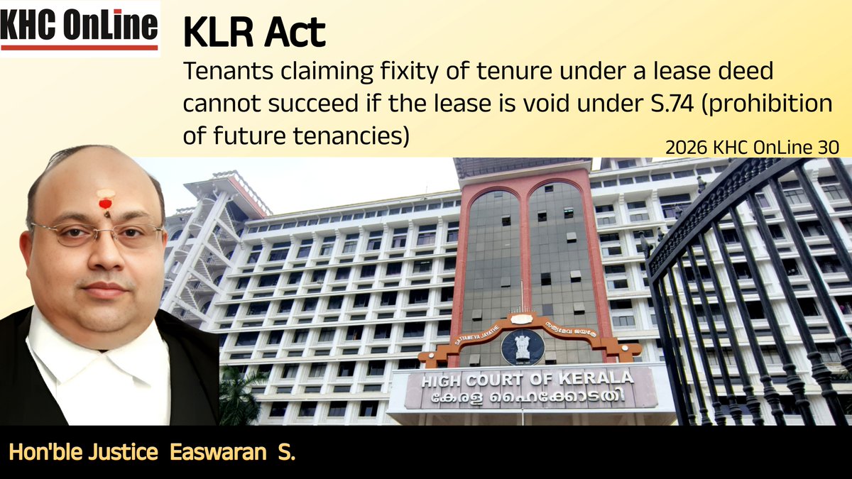 khconline1's tweet image. #KLRAct #KeralaLandReforms #Section74 #FixityOfTenure #FutureTenancies #LeaseDeed #VoidLease #TenantRights #PropertyLaw #KeralaLaw #LegalPrecedent