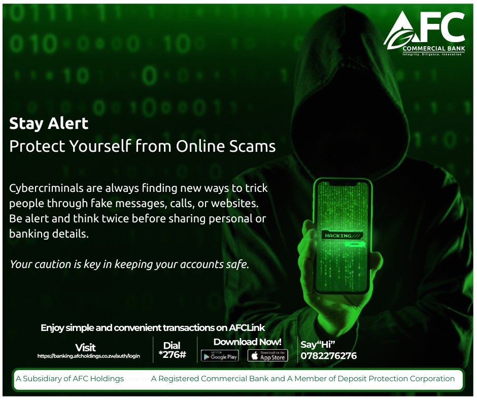 Your security is our priority. Stay alert and protect yourself from online scams with AFC Commercial Bank.
Cybercriminals are always finding new ways to trick you through fake messages, calls, or websites.

Remember:
Think twicebefore sharing any personal or banking details.