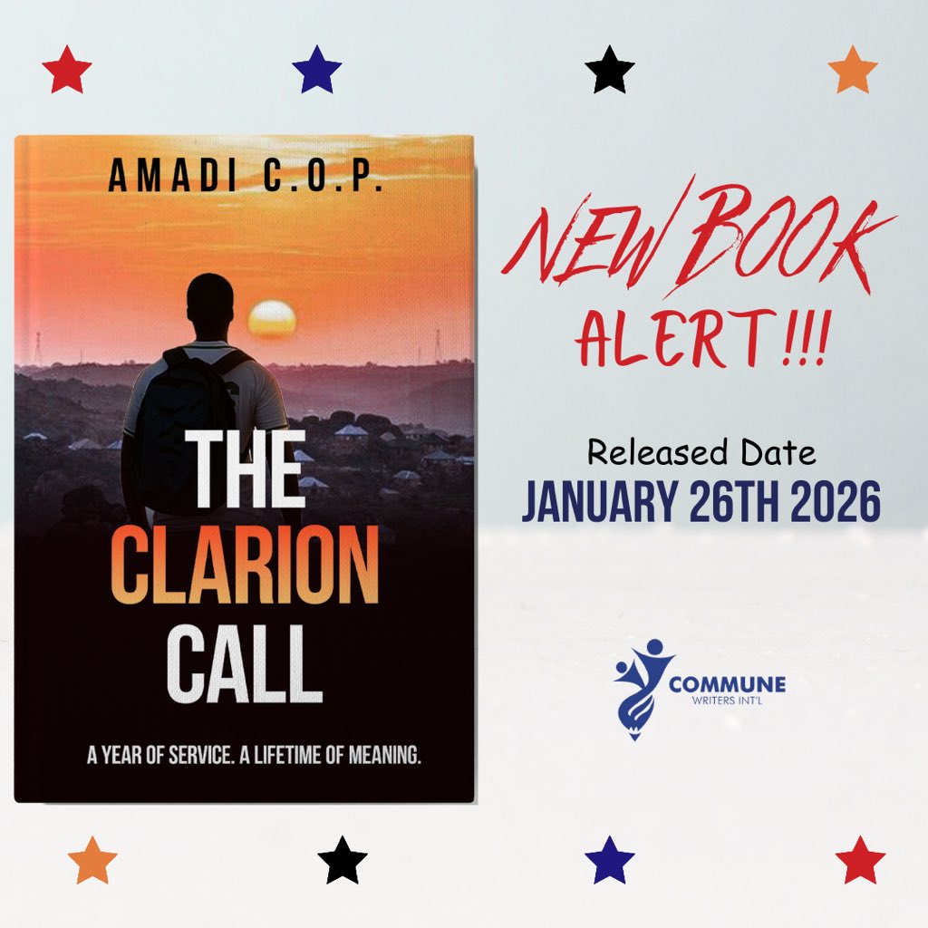 New Book Alert: THE CLARION CALL

Author: Amadi C.O.P.

Date Published: 26th of January 2026

Purchase ebook for ₦2,000 and paperback for ₦4,000 via selar.com/m/amadi-cop

Published and Marketed by <a href="/commune_writers/">COMMUNE WRITERS INT'L</a>