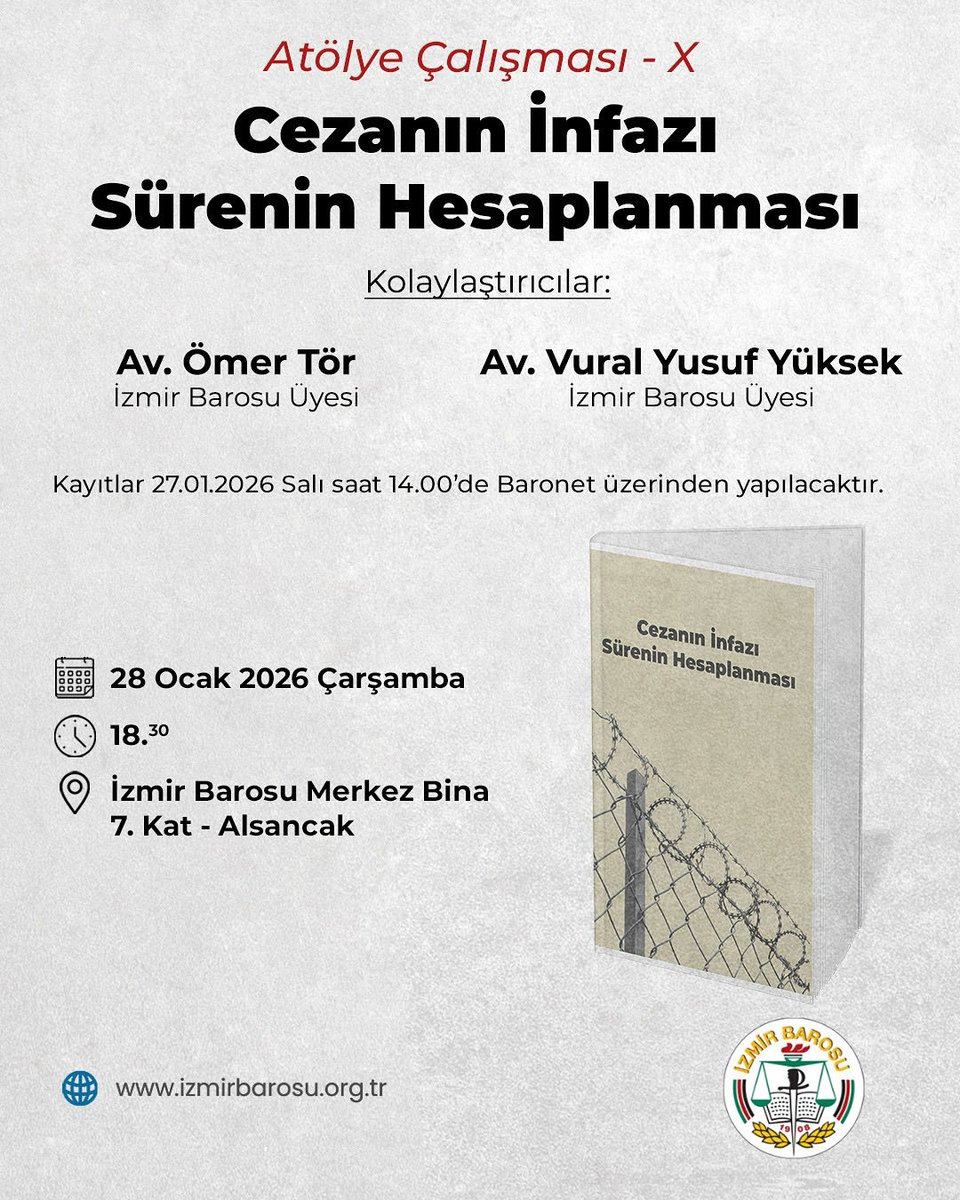 Cezanın İnfazı Sürenin Hesaplanması 

🗓️28.01.2026 Çarşamba
🕗18.30 
📍İzmir Barosu Merkez Bina 7. Kat - Alsancak