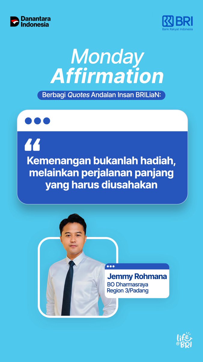 Monday Affirmation

“Kemenangan bukanlah hadiah, melainkan perjalanan panjang yang harus diusahakan”

-Jerry Rohmana
Insan BRILiaN Region 3/Padang