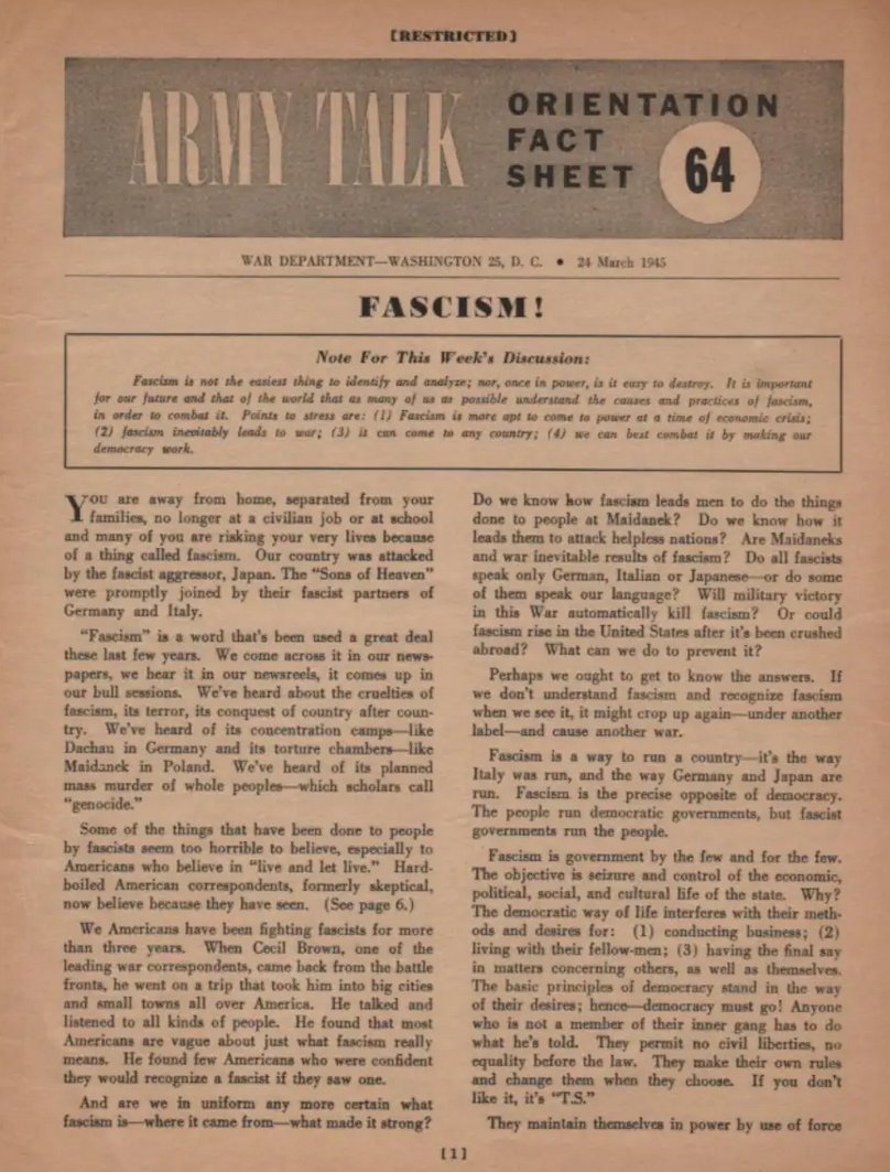 CartesDuMonde's tweet image. USA 🇺🇸

En 1945 sort, aux USA, a brochure «Army Talk» numéro 64 intitulée « Fascism ! ». Il décrit comment reconnaître un gouvernement fasciste :

➡️ Contrôle total

L'objectif : une prise de contrôle totale de la vie économique, politique, sociale, et culturelle par l’État.

➡️…