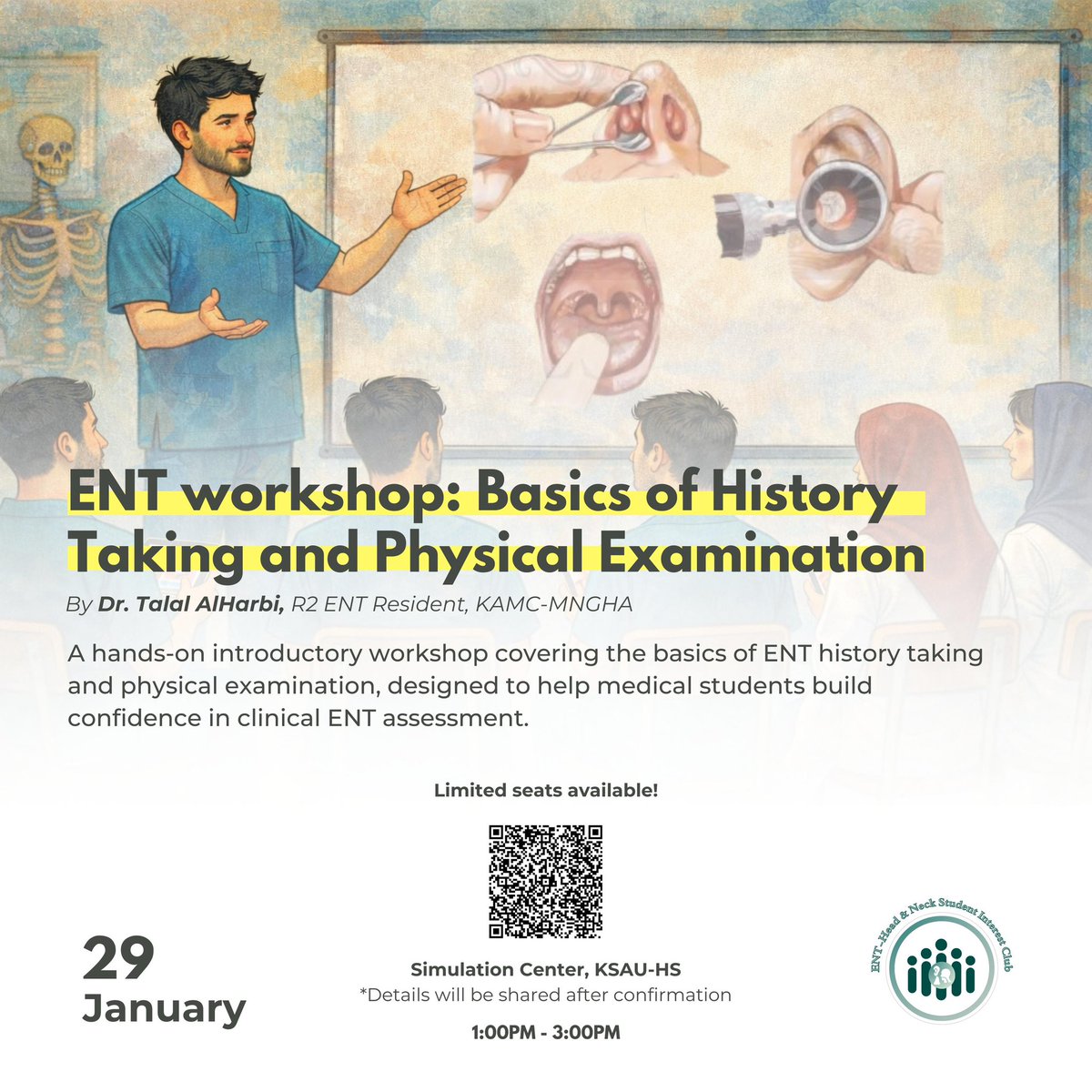OfficialSICinit's tweet photo. Want to feel more confident during ENT history taking and physical exams?
Join us for a hands-on ENT workshop covering the basics every medical student and intern should know!
With Dr. Talal AlHarbi (R2 ENT Resident – KAMC-MNGHA)

📅 29 January
⏰ 1:00–3:00 PM
📍 Simulation Center, KSAU-HS
⚠️ Limited seats available, don't miss out! 
https://t.co/sNpat1HJL8