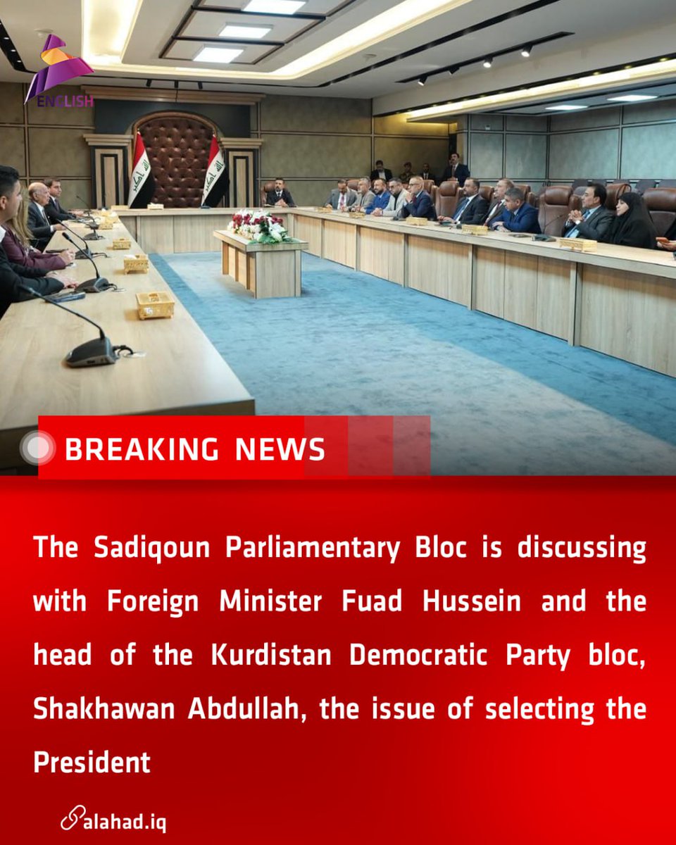 ahad_en's tweet image. The Sadiqoun Parliamentary Bloc is discussing with Foreign Minister Fuad Hussein and the head of the Kurdistan Democratic Party bloc, Shakhawan Abdullah, the issue of selecting the President. 
#Iraq_News #kurdistan #Democratic