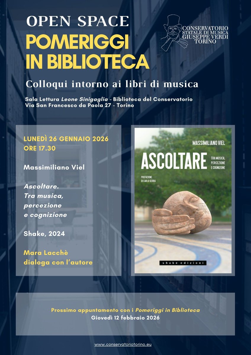 ConservatorioTo's tweet image. L'ascolto è il tema dell'appuntamento di oggi 26 gennaio per i Pomeriggi in Biblioteca.
Un dialogo intorno al volume di Massimiliano Viel "Ascoltare. Tra musica, percezione e cognizione"
h. 17.30 - Biblioteca del #ConservatorioTorino
#pomeriggiinbiblioteca conservatoriotorino.eu/evento/pomerig…