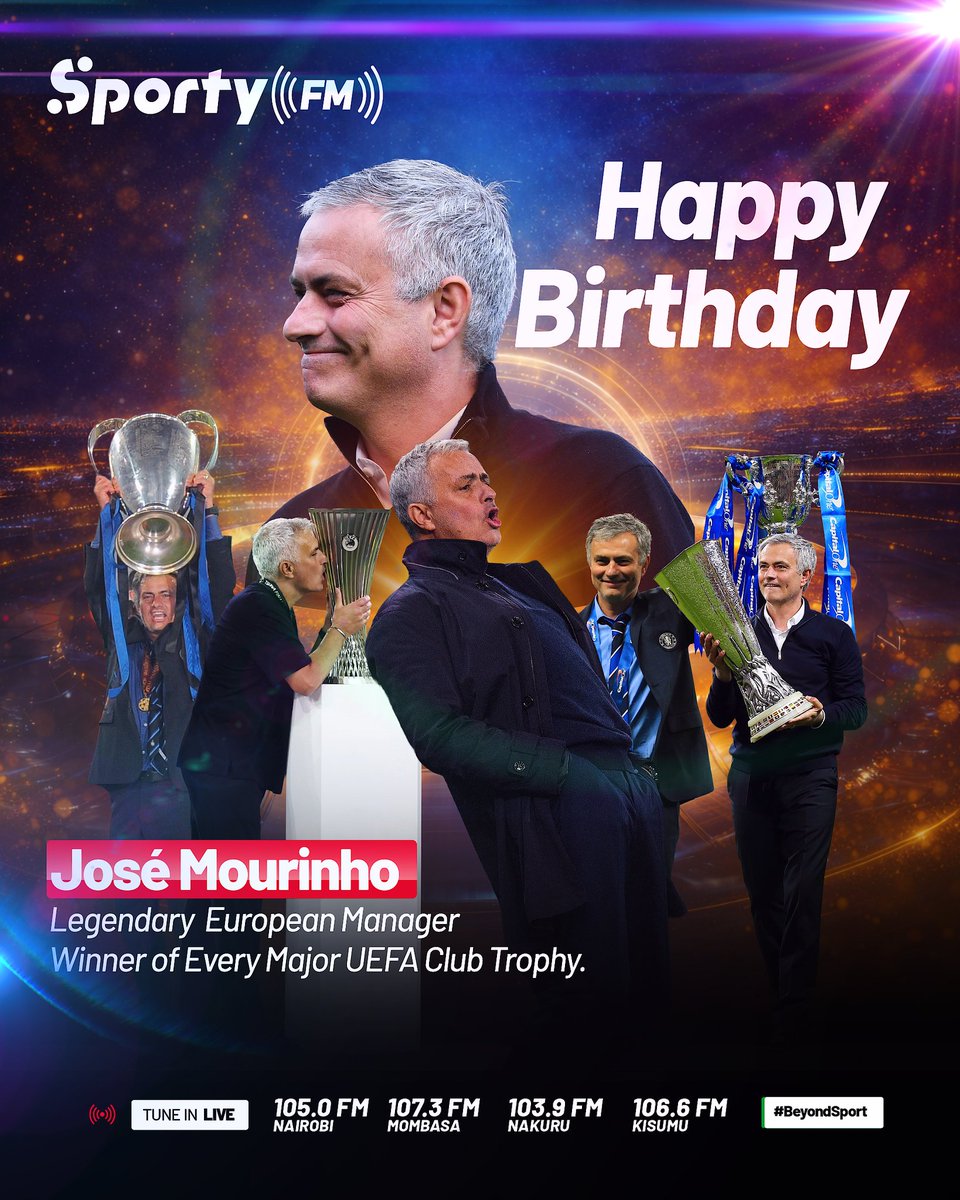 SportyFMKE's tweet photo. Happy Birthday, José Mourinho! 🌟 🎂 
The man, the myth, The Special One: Europe’s tactician supreme!
Winner of every major UEFA club trophy, master of mind games, and undefeated in style.
May your year be as unstoppable as your teams and as legendary as you are!
#TheBreakPoint https://t.co/QAZDdU6nPy
