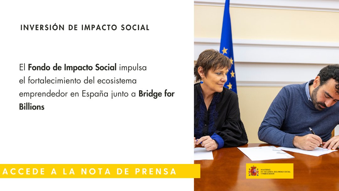 inclusiongob's tweet image. 👩‍💻El Fondo de Impacto Social #FIS impulsa el ecosistema #emprendedor junto a Bridge for Billions:

🔸Con este apoyo, la incubadora podrá escalar su programa Conecta España y apoyar 1.000 emprendimientos en los próximos 3 años

🖇️Más info: run.gob.es/yfl3eb13