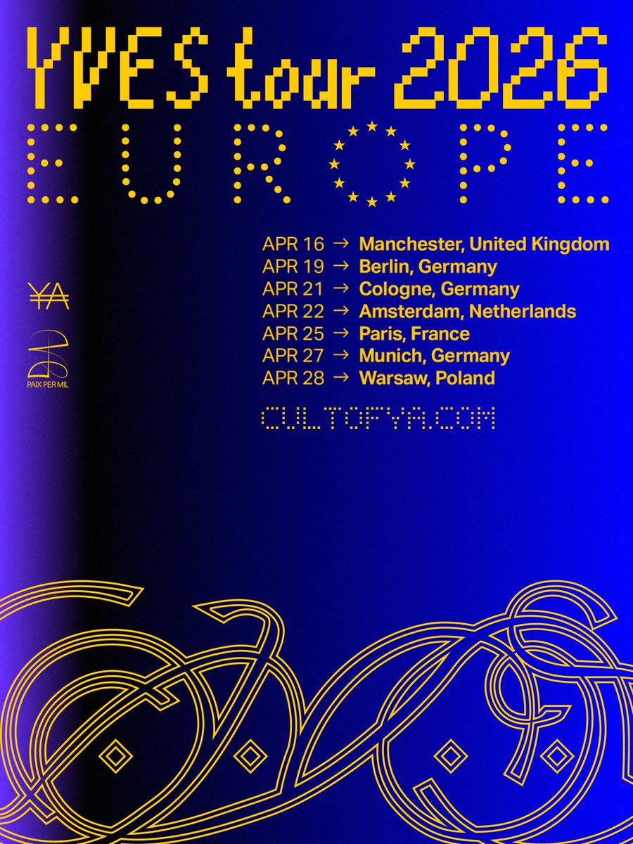 cultofya's tweet image. YVES 2026 EUROPE TOUR
On sale Jan 31 10AM GMT / 11AM CET
🔗CULTOFYA.COM

@Yves___official 
@_PAIXPERMIL