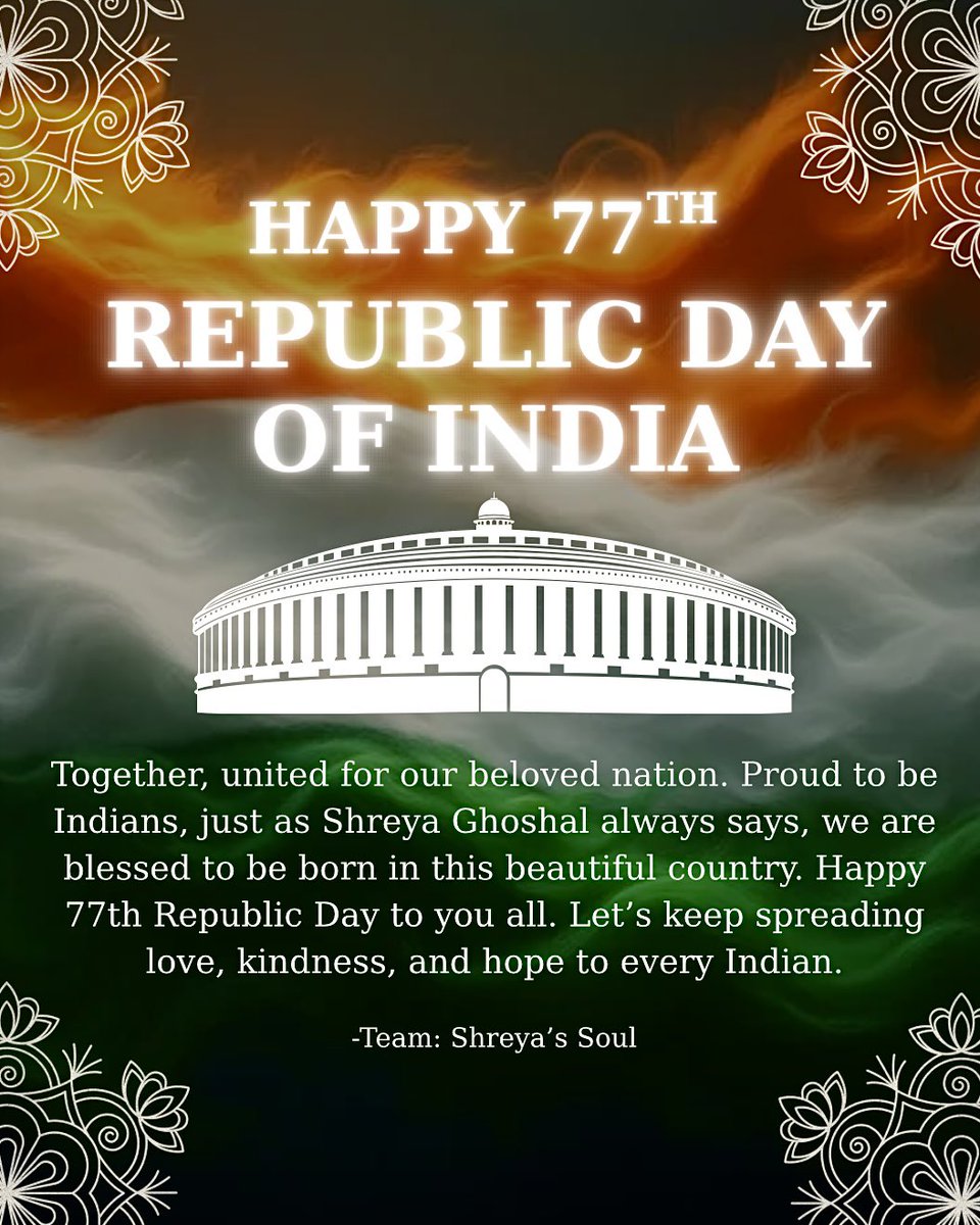 Happy 77th Republic Day to everyone  from Shreya’s Soul Team 🧡🤍💚