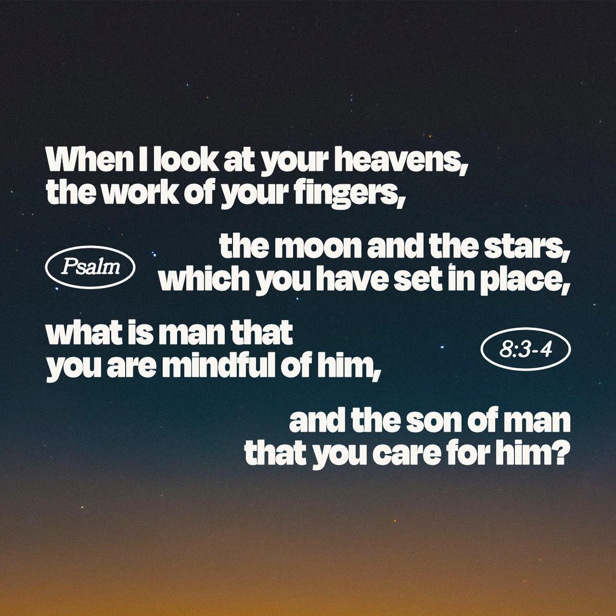 YouVersion's tweet image. Psalms 8:3-4