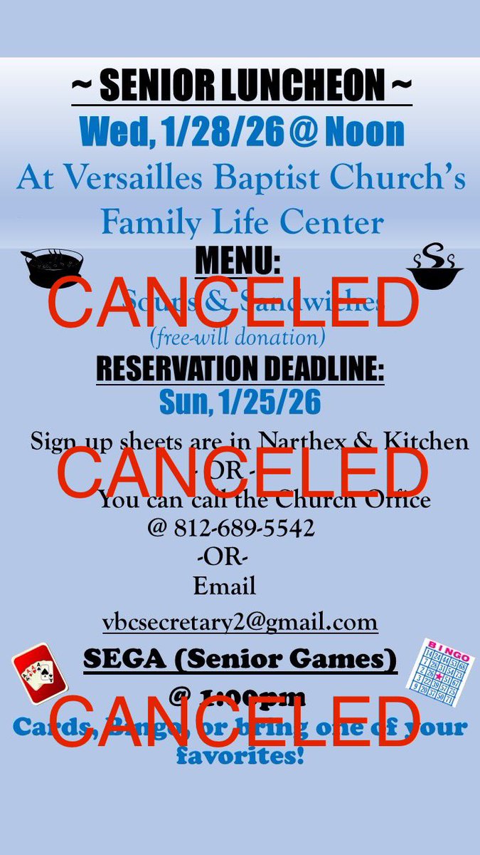 We hate to announce this, but the Senior Luncheon &amp; SEGA Games at Versailles Baptist Church is canceled this Wednesday, Jan 28, due to the weather. Please spread the word!