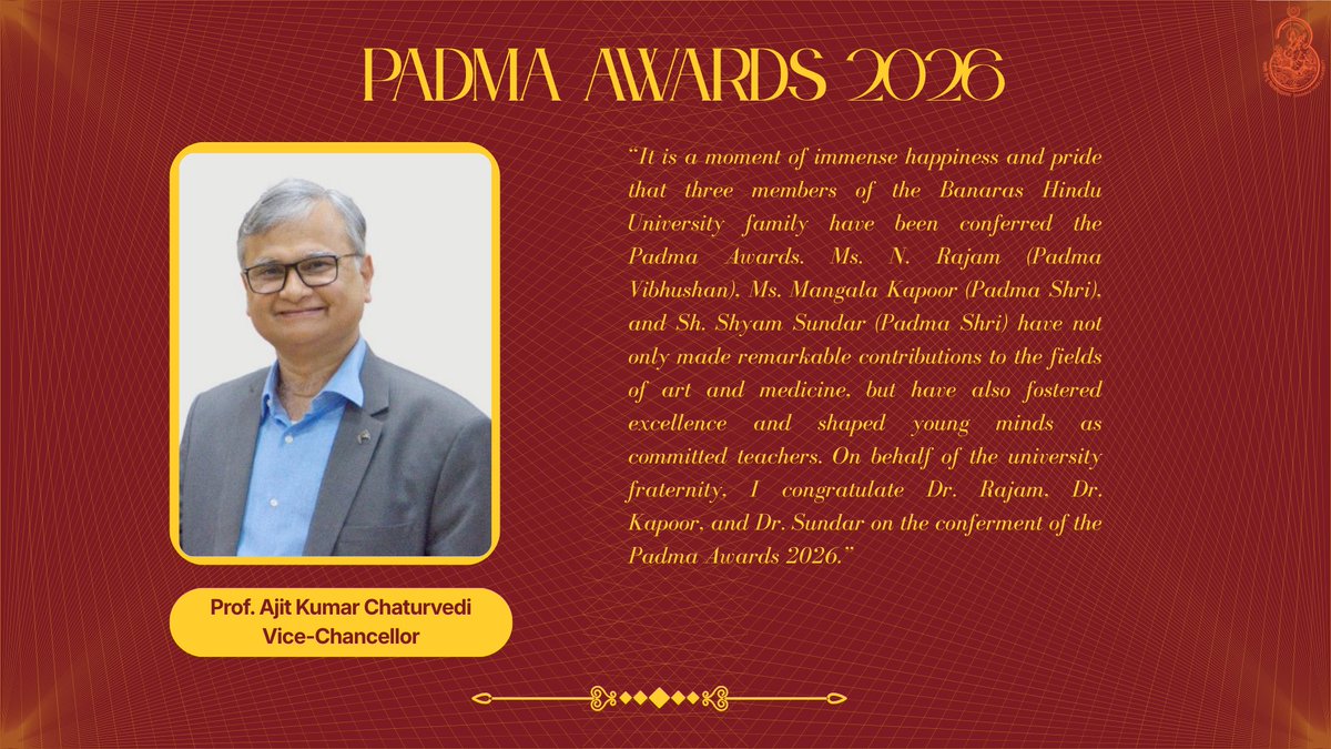 bhupro's tweet photo. Three members of #BHU fraternity have been conferred with #PadmaAwards2026. Vice-Chancellor Prof. Ajit Kumar Chaturvedi has said this recognition fills every member of the university with pride and once again underscores BHU's legacy in producing such distinguished luminaries. https://t.co/XdRnyyTHG8