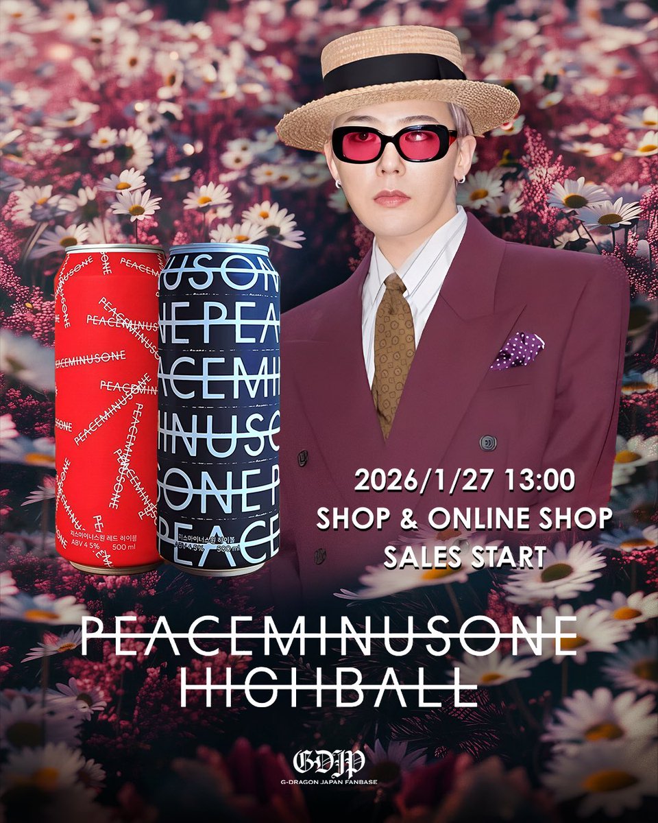 G-DRAGON PEACEMINUSONE HIGHBALL

SHOPでの販売スタート
1/27（火）13:00より
店頭＆オンラインショップでの販売スタート！！

ITEM🍷
PEACEMINUSONE HIGHBALL
PEACEMINUSONE RED HIGHBALL

SHOP INFO
E LIQUOR AND STAR
東京都台東区台東3-40-10 大畑ビル1F
12:00～20:00※日曜・月曜日定休