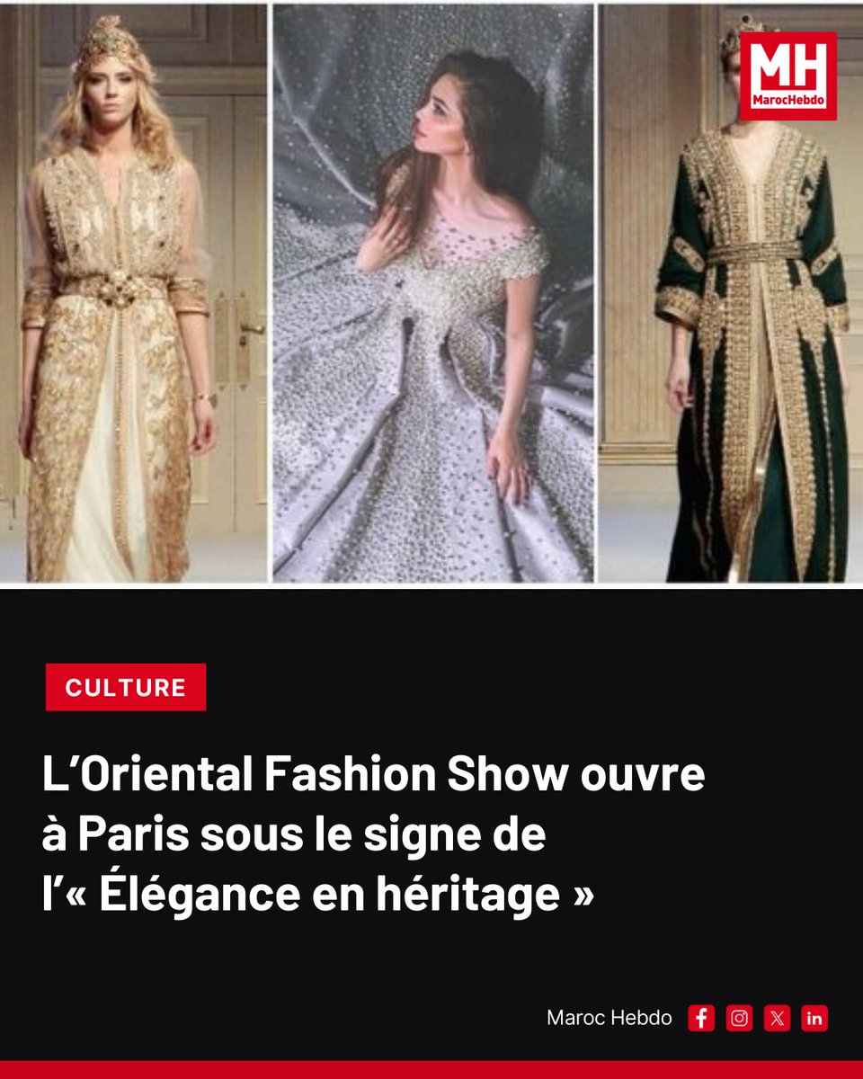 marochebdo's tweet image. À Paris, l’Oriental Fashion Show met en lumière la mode orientale et le caftan marocain, en valorisant les métiers d’art et le patrimoine culturel.

➡ maroc-hebdo.com/article/lorien…

#Mode #CaftanMarocain #Paris #OrientalFashionShow #Culture