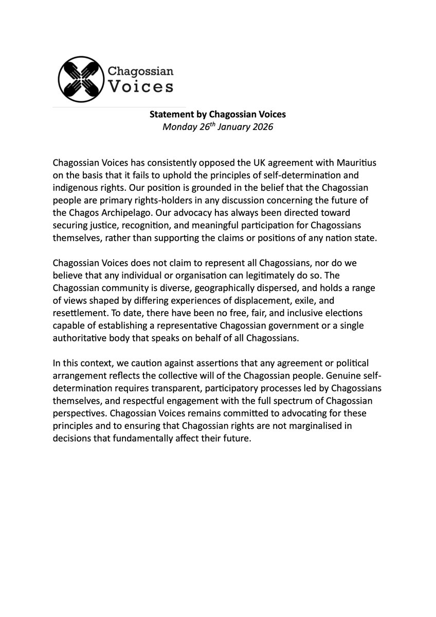 Statement by Chagossian Voices

Chagossian Voices has consistently opposed the UK agreement with Mauritius on the basis that it fails to uphold the principles of self-determination and indigenous rights. Our position is grounded in the belief that the Chagossian people are