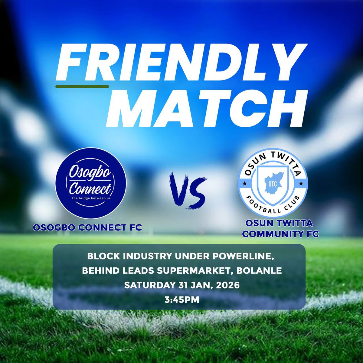 The stage is set.
Who will come out victorious? 🔥 

Osogbo Connect FC faces Osun Twitta Community FC in a friendly match. 🫱🏼‍🫲🏽

🏟️: Block Industry Under Powerline, Behind Leads Supermarket, Bolanle, Osogbo. 
Kick off: 3:45pm 
🗓️: 31/01/2026

Come watch ballers play and have fun ⚽️