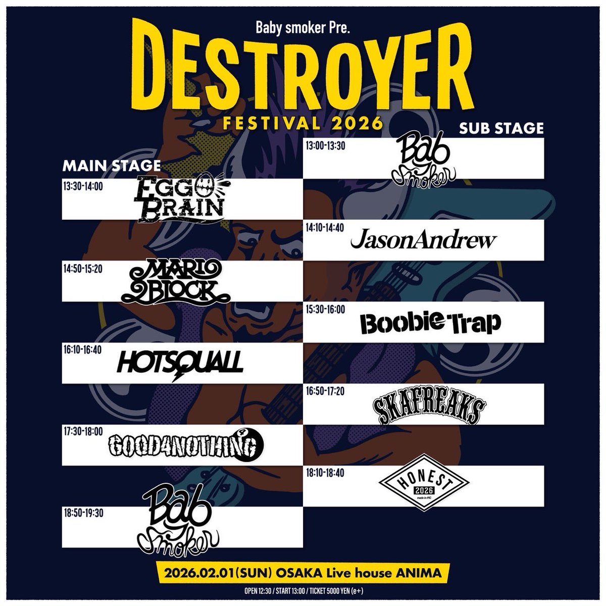 BlockMario2's tweet image. 【！！今週末！！】

2/1(日)大阪ANIMA
Baby smoker presents.
DESTROYER FESTIVAL 2026

w/
Baby smoker
Boobie Trap
EGG BRAIN
GOOD4NOTHING
HONEST
HOTSQUALL
JasonAndrew
SKA FREAKS

-Food-
SUNDAY

OPEN 12:30
ADV:¥5000

チケットこちら🎫🔽
eplus.jp/sf/detail/4417…

#ベビスモ
#デスフェス