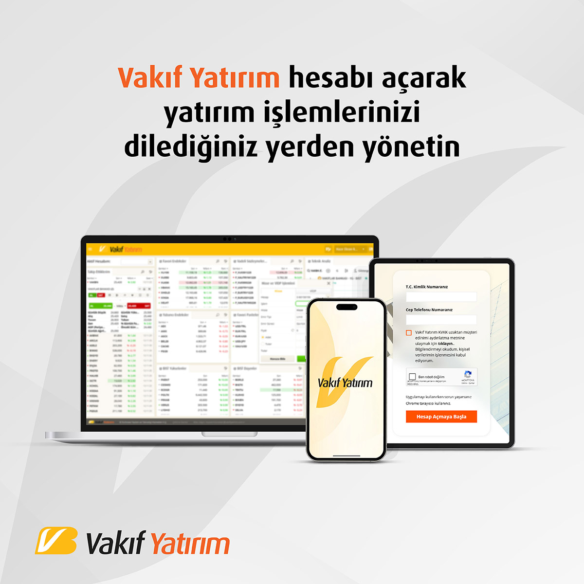 Yatırım işlemlerinizi dilediğiniz yerden yönetin.

#VakıfYatırım