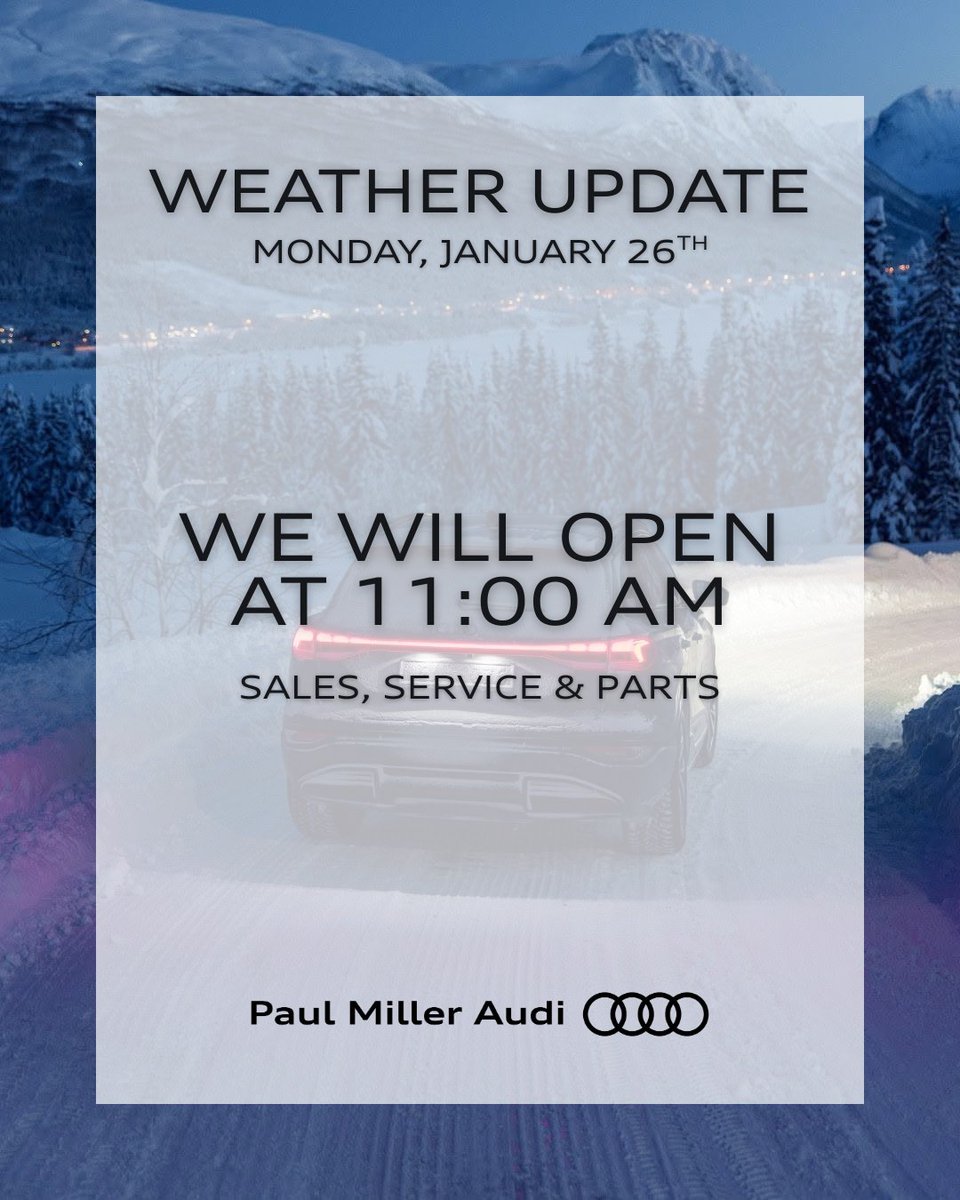 AudiNJ's tweet photo. Due to inclement weather, we are opening today at 11:00 AM to allow for safe travel. 
Thank you for your understanding! https://t.co/t5EegK5893