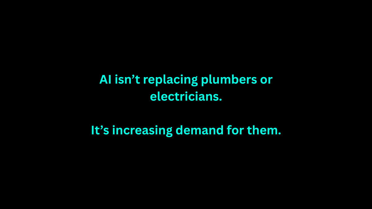 CoachDaniApgar's tweet photo. AI isn't replacing plumbers or electricians.

It's increasing demand for them.

Here's what's actually happening: https://t.co/7GWcrLA8qo
