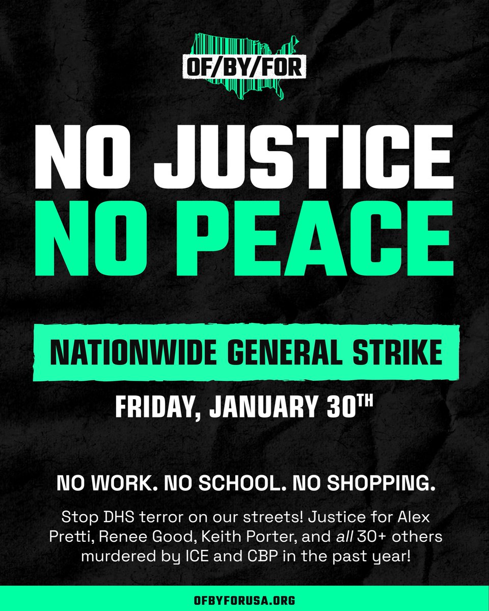 ofbyforusa's tweet photo. We’re joining the call for a nationwide general strike this Friday, January 30th, to demand justice for the 33+ lives stolen by ICE &amp; CBP in just the past year.

No business as usual under state-sponsored terrorism disguised as law enforcement.

#Minneapolis #ICE #AlexPretti https://t.co/32Ze3bNaH5