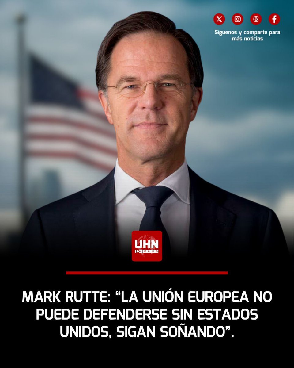 🇺🇸🇪🇺‼️ | El jefe de la OTAN, Mark Rutte, lanzó una advertencia directa a Europa al afirmar que quien crea que la Unión Europea puede defenderse sin Estados Unidos “siga soñando”.