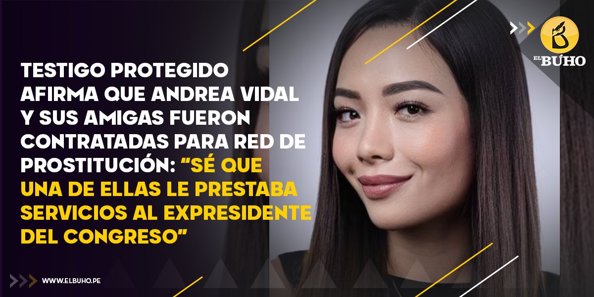 ALFONSO57820023's tweet image. Un testigo protegido asegura que Andrea Vidal y sus amigas ejercían la prostitución en el Congreso, en una red manejada por Jorge Torres Saravia. Una de ellas habría prestado servicios a un expresidente del Legislativo. Las comisiones evitaron investigar el caso.