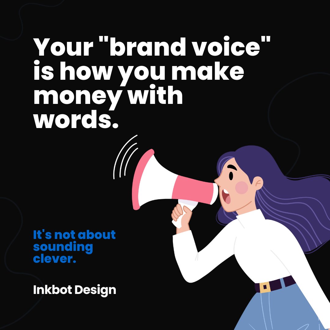 Inkbotdesign's tweet image. Your "brand voice" is how you make money with words. 
It's not about sounding clever. It's about sounding like the one person who can solve your customer's specific, painful problem. 
Clarity buys. #BrandVoice #Copywriting