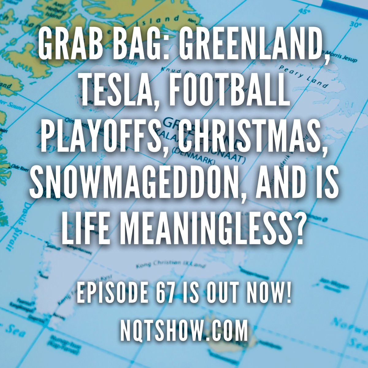 nqtshow's tweet photo. NEW EPISODE ALERT!!

Grab Bag: Greenland, Tesla, Football Playoffs, Christmas, Snowmageddon, and Is Life Meaningless?

The guys are back &amp; are kicking things off with some topics such as Greenland, Tesla, Football, Christmas, Snow, &amp; the meaning of life.

https://t.co/f8zsLfGV9C https://t.co/a4MosVQGvk