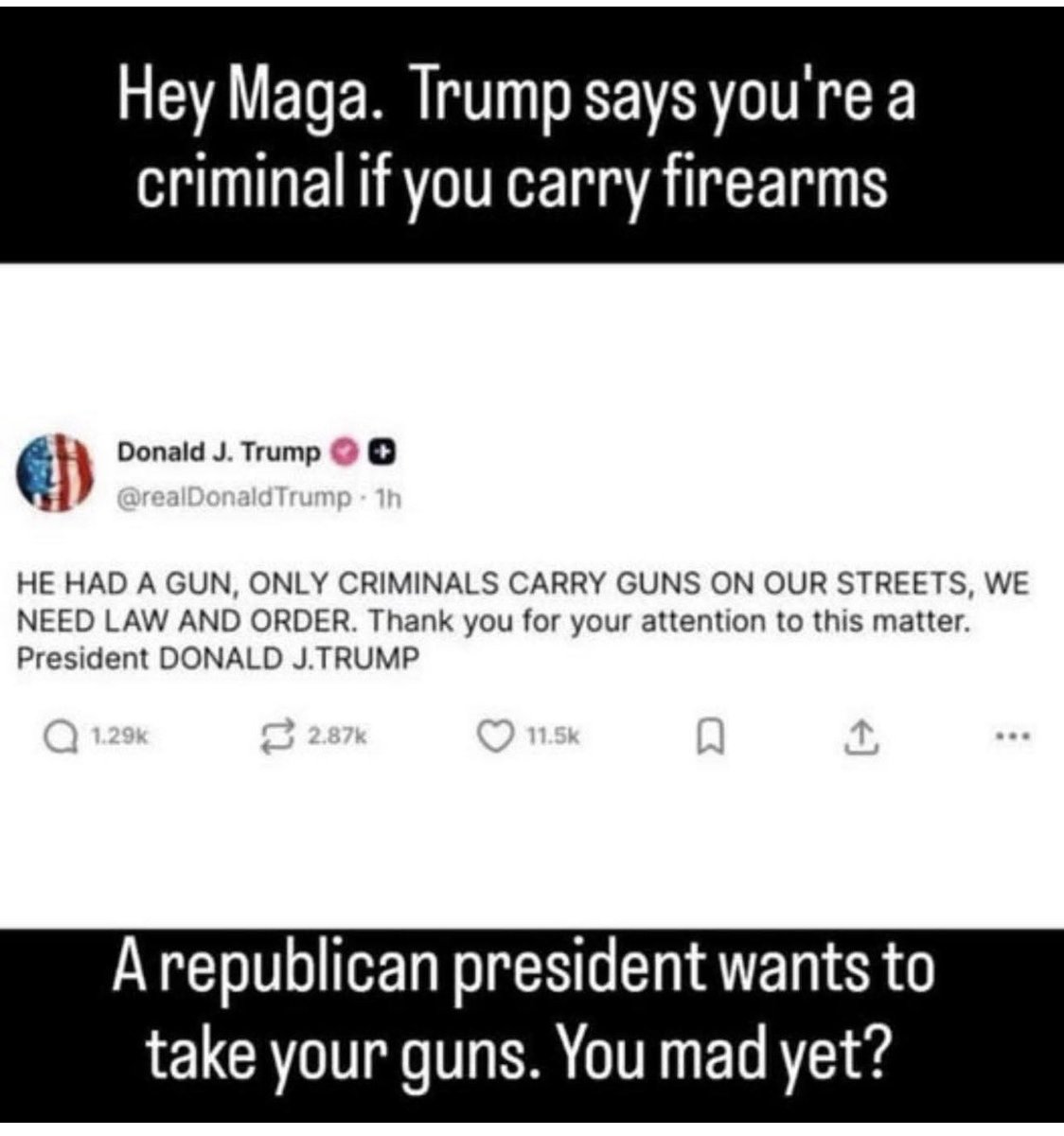 “Only criminals carry guns on our streets”

- Trump